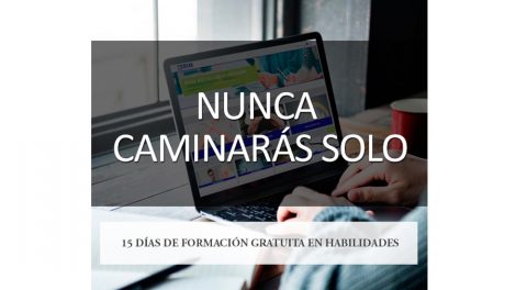 NUNCA CAMINARAS SOLO: 15 DÍAS DE FORMACIÓN GRATUITA